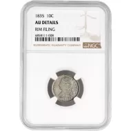 1835 Capped Bust Dime - NGC Almost Uncirculated Details - Rim Filing