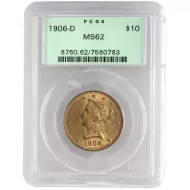 1906 D $10 Gold Eagle Liberty - PCGS MS 62